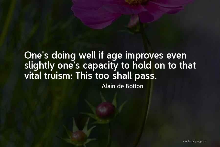 Life Aging Quotes By Alain De Botton Life Aging Quotes By Alain De Botton