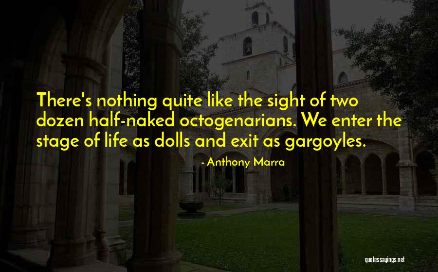 Life Aging Quotes By Anthony Marra Life Aging Quotes By Anthony Marra