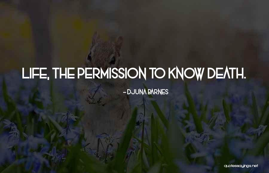 Life Aging Quotes By Djuna Barnes