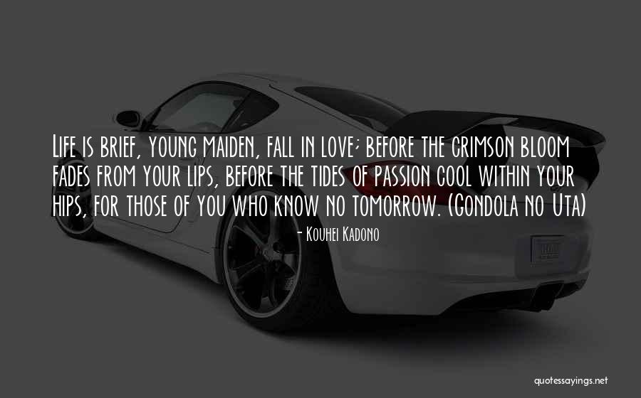 Life Aging Quotes By Kouhei Kadono Life Aging Quotes By Kouhei Kadono