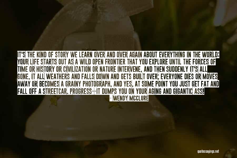 Life Aging Quotes By Wendy McClure Life Aging Quotes By Wendy McClure