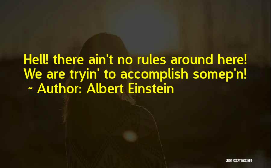 Life Ain't Quotes By Albert Einstein