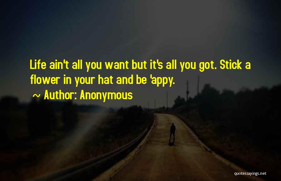 Life Ain't Quotes By Anonymous