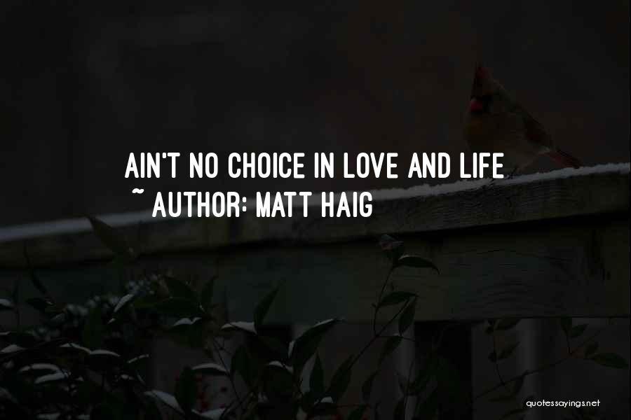 Life Ain't Quotes By Matt Haig