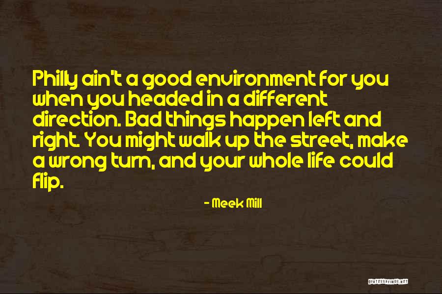 Life Ain't So Bad Quotes By Meek Mill