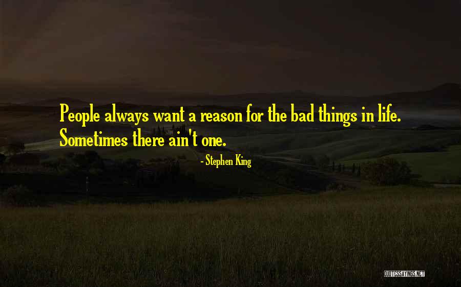 Life Ain't So Bad Quotes By Stephen King