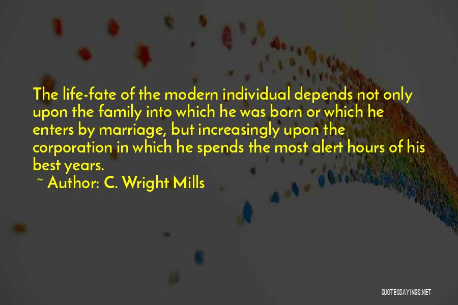 Life Alert Quotes By C. Wright Mills