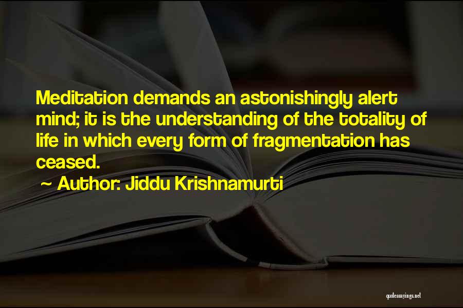 Life Alert Quotes By Jiddu Krishnamurti