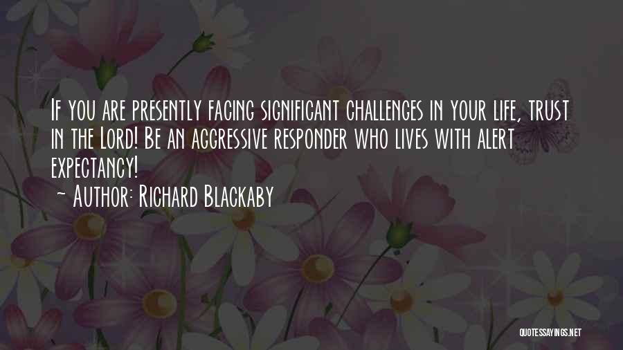 Life Alert Quotes By Richard Blackaby