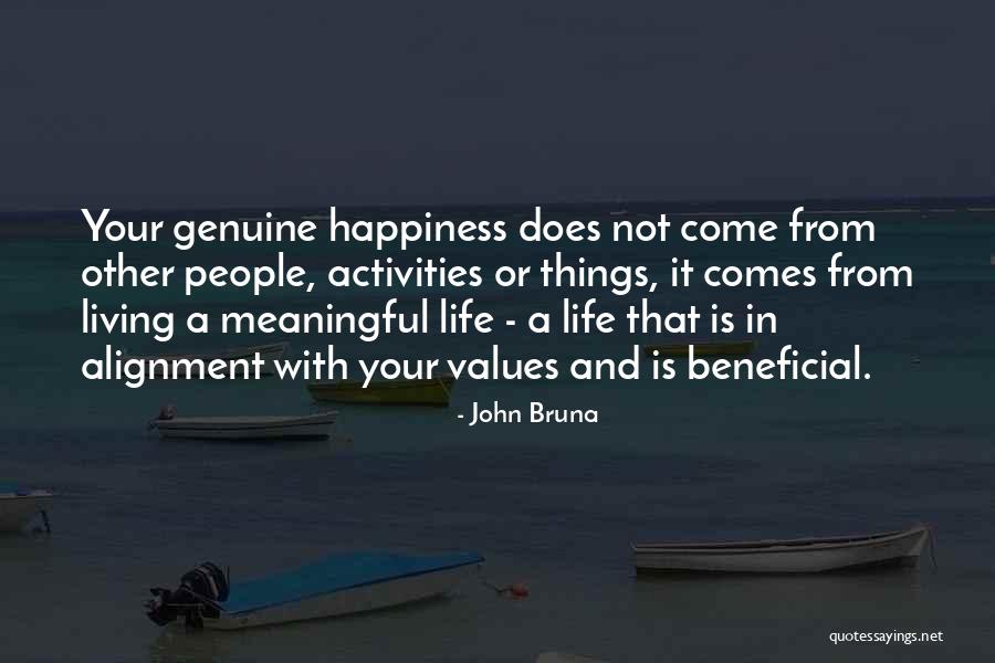 Life Alignment Quotes By John Bruna Life Alignment Quotes By John Bruna