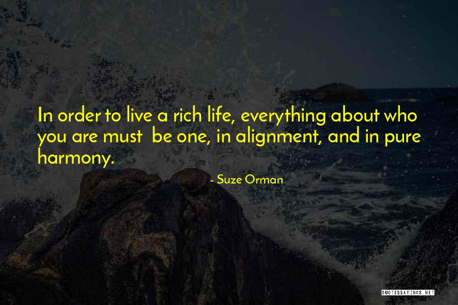 Life Alignment Quotes By Suze Orman Life Alignment Quotes By Suze Orman