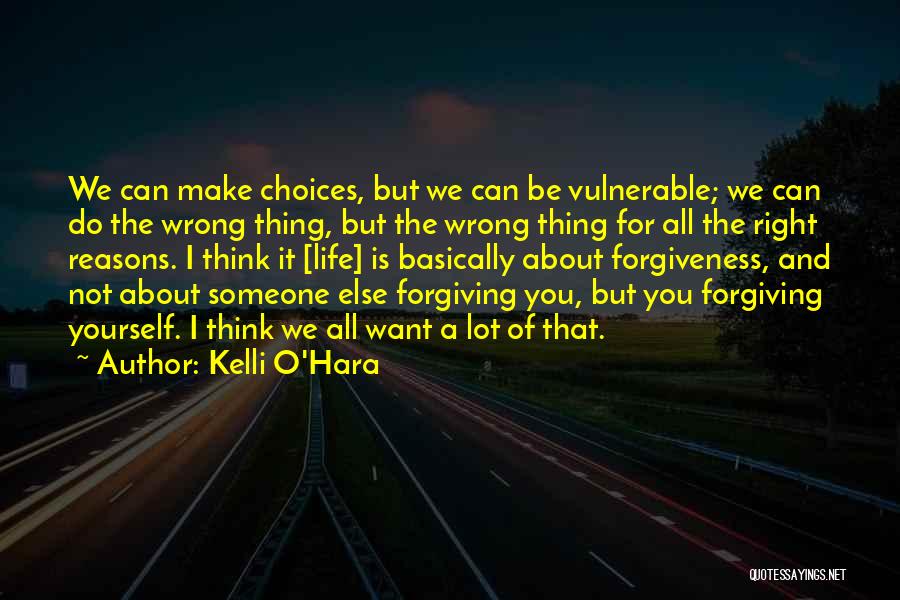 Life All About Choices Quotes By Kelli O'Hara