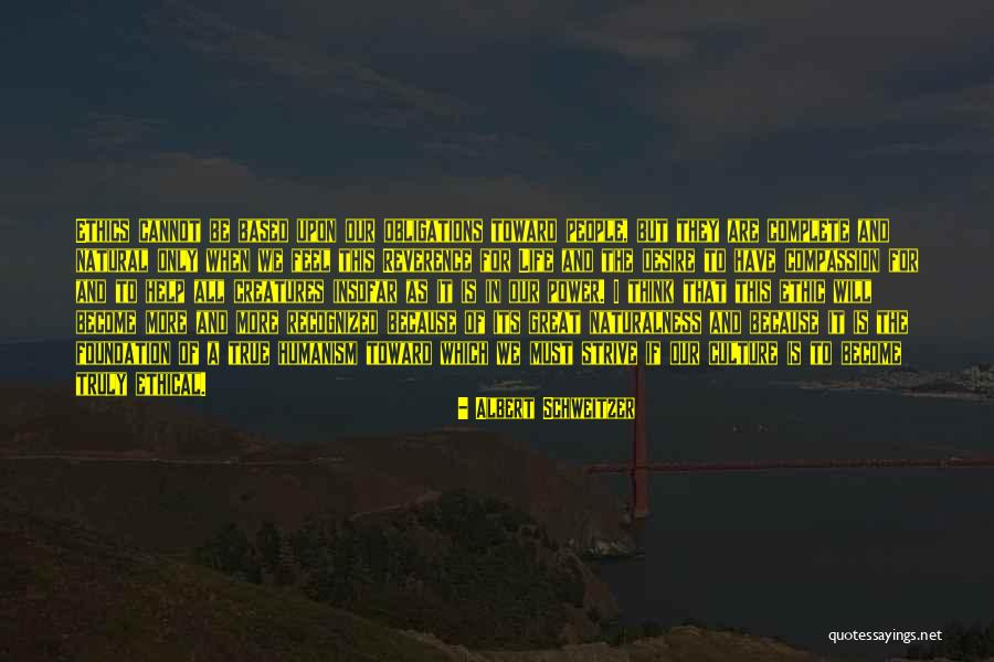 Life All Natural Quotes By Albert Schweitzer Life All Natural Quotes By Albert Schweitzer