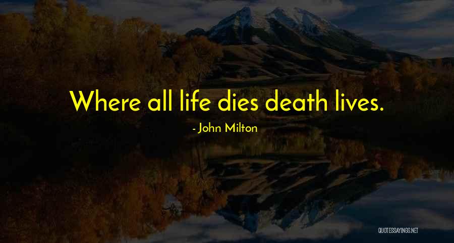 Life All Quotes By John Milton Life All Quotes By John Milton