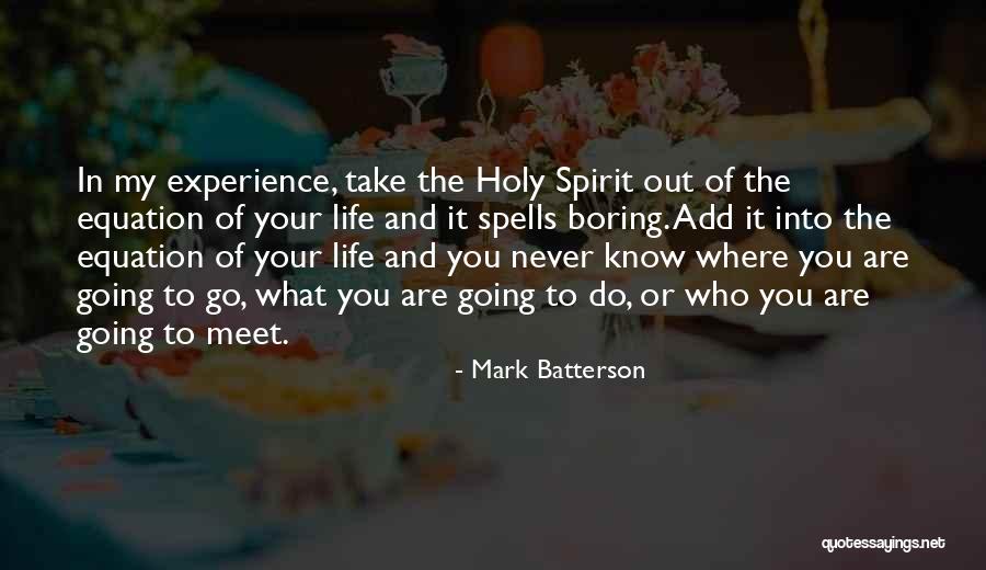 Life All Spells Quotes By Mark Batterson Life All Spells Quotes By Mark Batterson