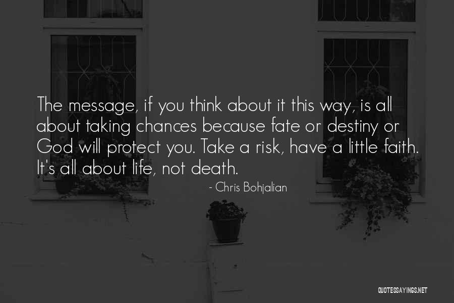 Life All Taking Chances Quotes By Chris Bohjalian Life All Taking Chances Quotes By Chris Bohjalian