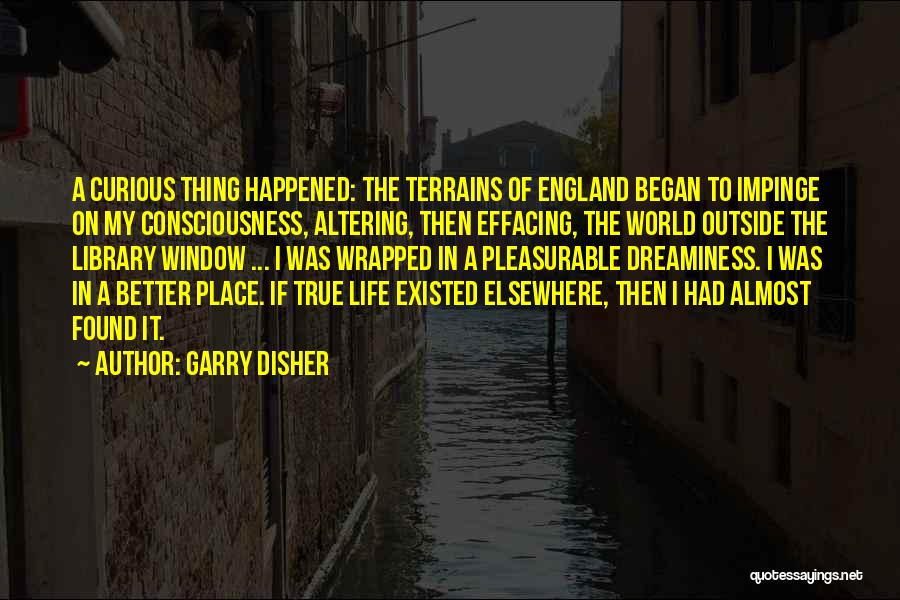 Life Altering Quotes By Garry Disher