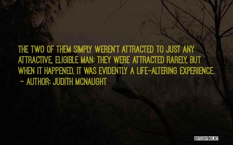 Life Altering Quotes By Judith McNaught