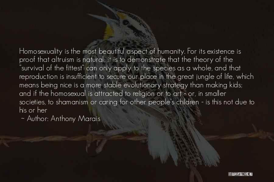Life Altruism Quotes By Anthony Marais