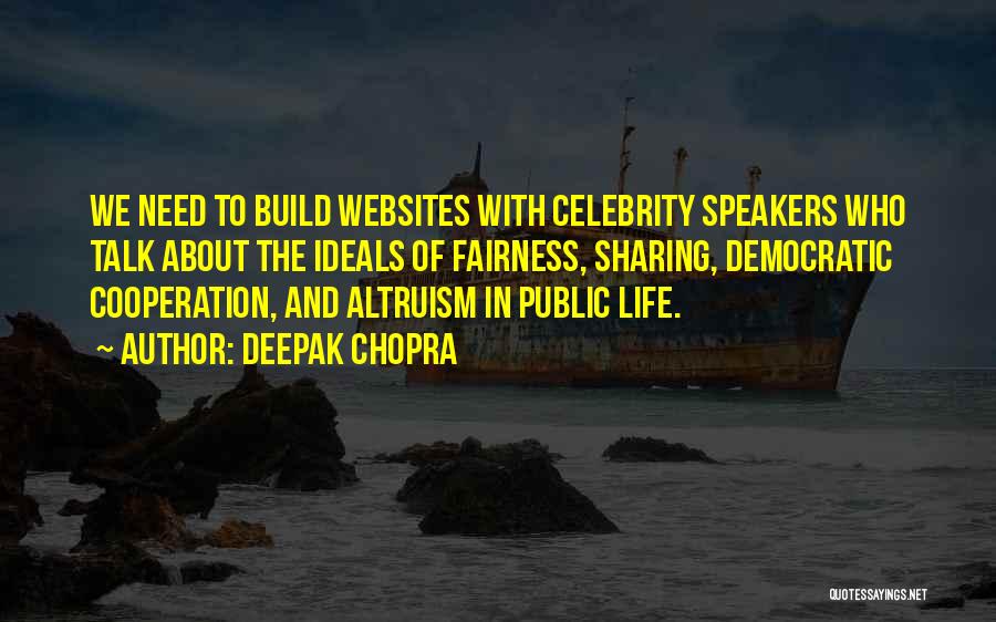 Life Altruism Quotes By Deepak Chopra
