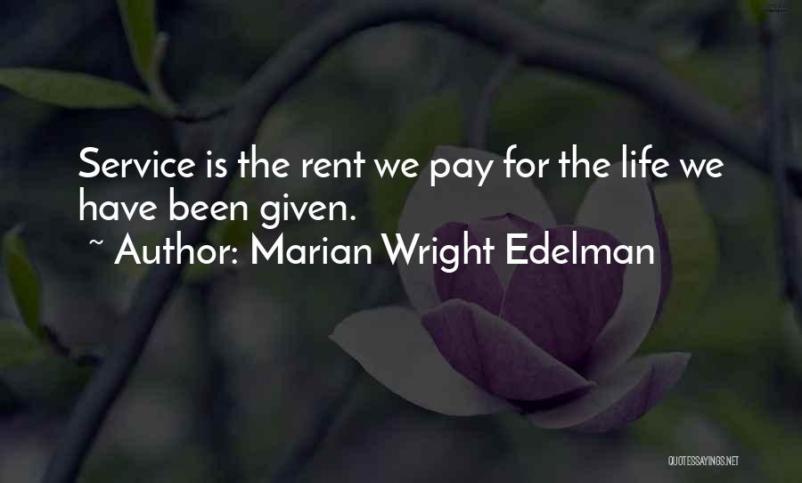 Life Altruism Quotes By Marian Wright Edelman