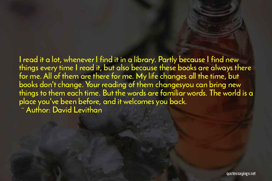 Life Always Changes Quotes By David Levithan