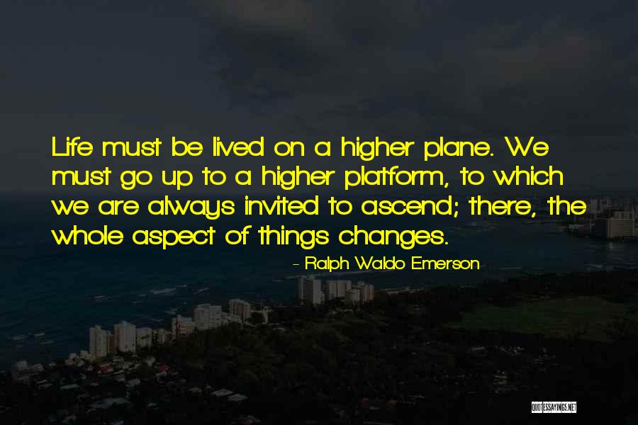 Life Always Changes Quotes By Ralph Waldo Emerson