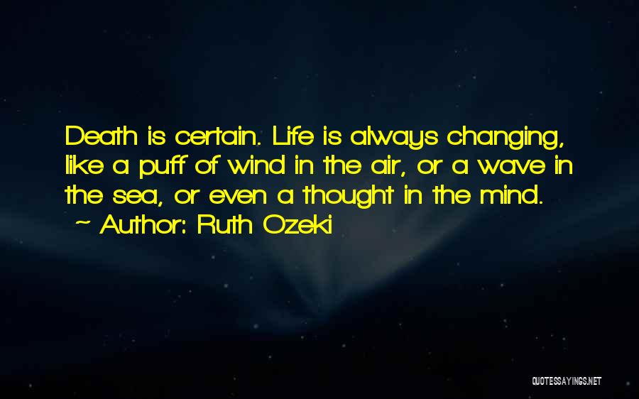 Life Always Changes Quotes By Ruth Ozeki