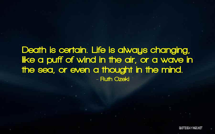 Life Always Changes Quotes By Ruth Ozeki