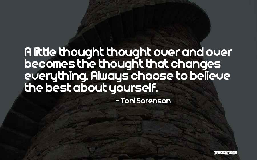 Life Always Changes Quotes By Toni Sorenson