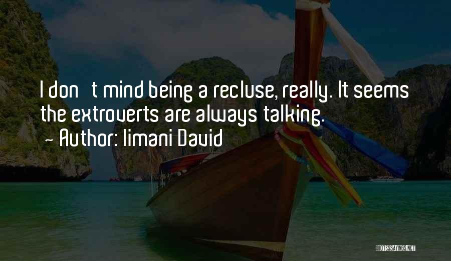 Life Always Not Being What It Seems Quotes By Iimani David