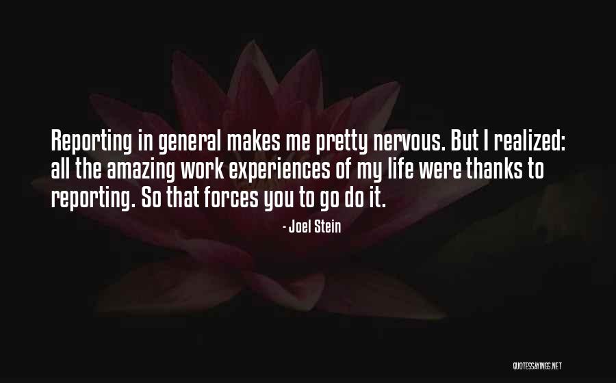 Life Amazing Quotes By Joel Stein Life Amazing Quotes By Joel Stein