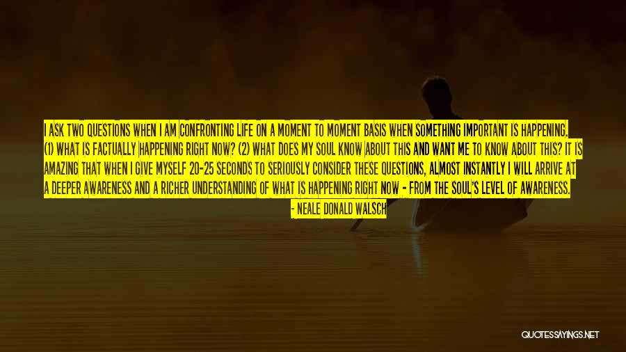 Life Amazing Quotes By Neale Donald Walsch Life Amazing Quotes By Neale Donald Walsch