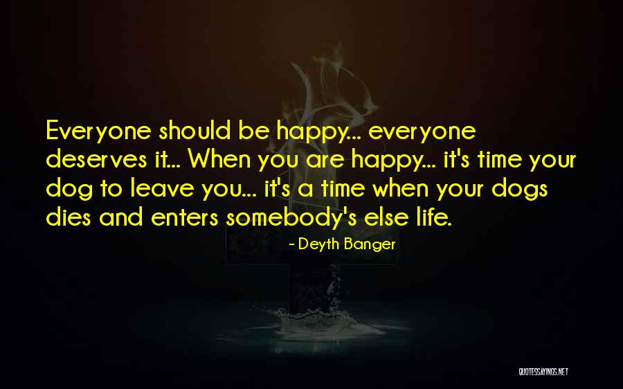 Life And Be Happy Quotes By Deyth Banger Life And Be Happy Quotes By Deyth Banger