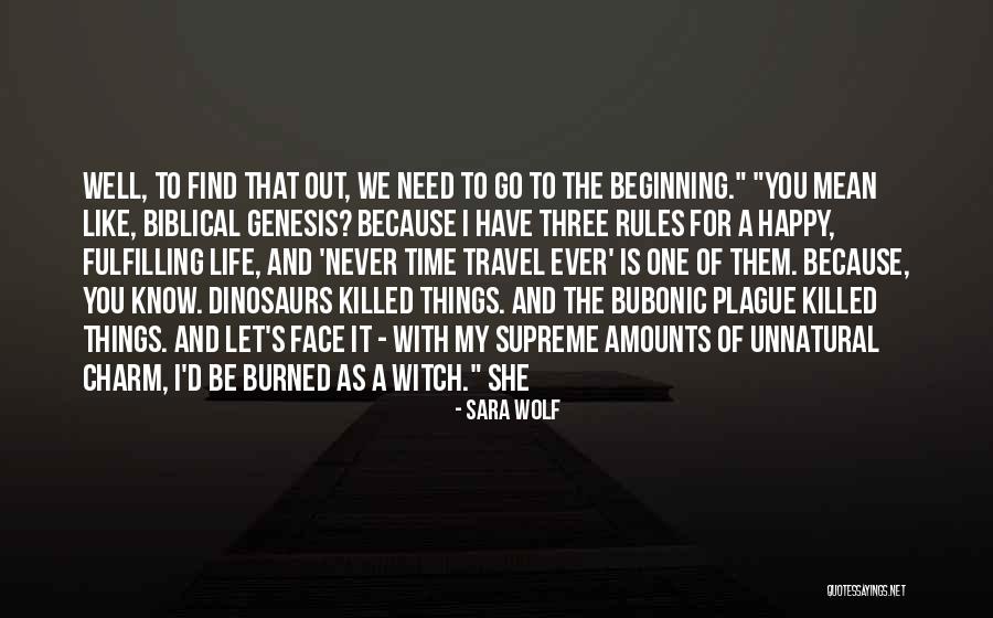 Life And Be Happy Quotes By Sara Wolf Life And Be Happy Quotes By Sara Wolf