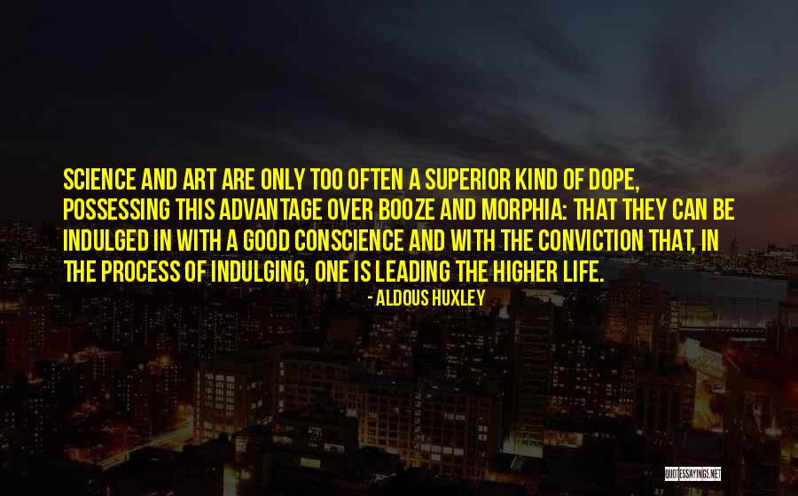 Life And Booze Quotes By Aldous Huxley Life And Booze Quotes By Aldous Huxley