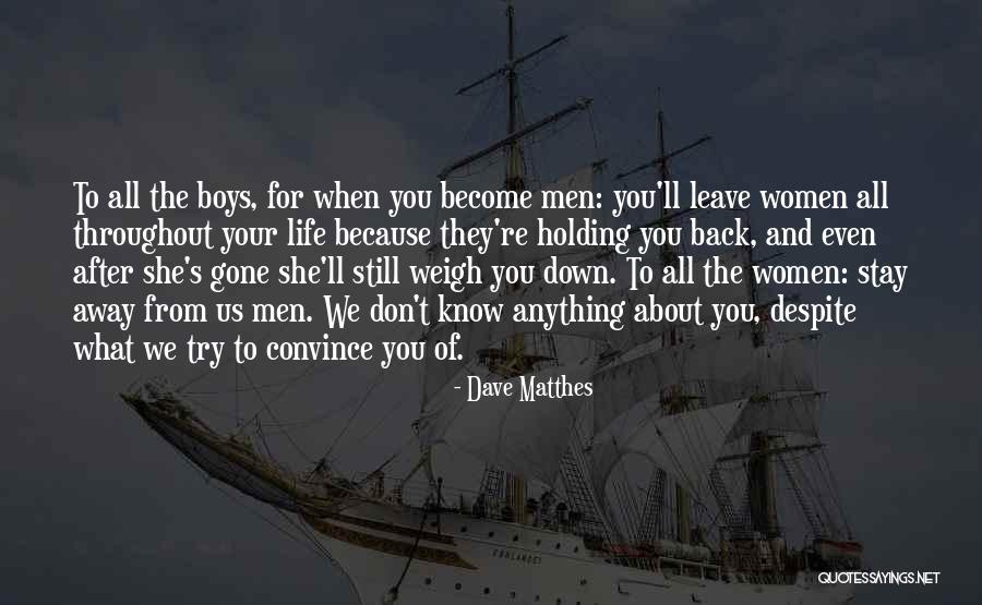 Life And Booze Quotes By Dave Matthes Life And Booze Quotes By Dave Matthes