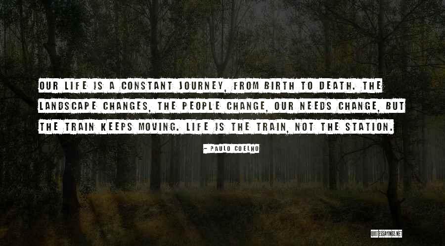 Life And Change And Moving On Quotes By Paulo Coelho Life And Change And Moving On Quotes By Paulo Coelho