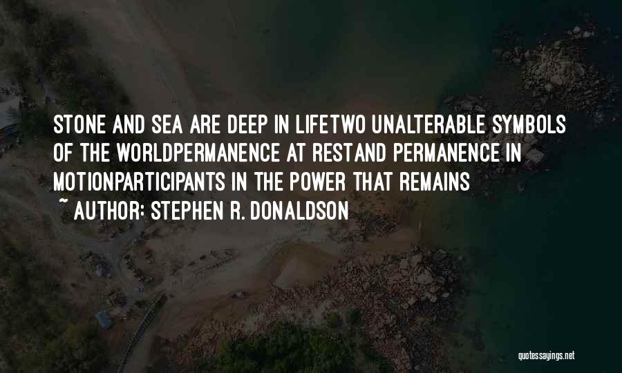 Life And Changing The World Quotes By Stephen R. Donaldson