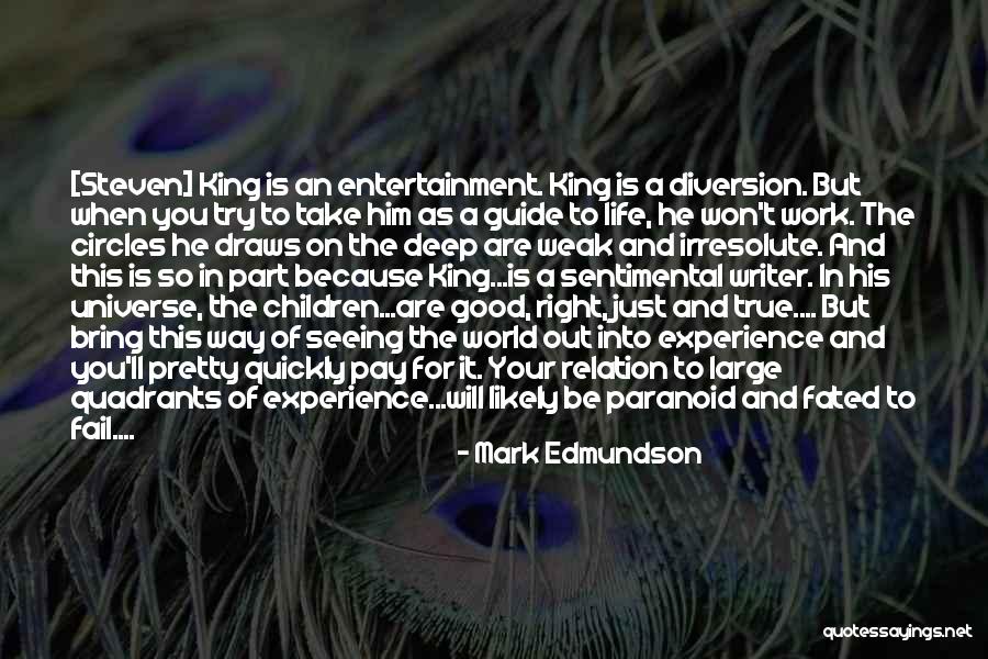 Life And Circles Quotes By Mark Edmundson Life And Circles Quotes By Mark Edmundson
