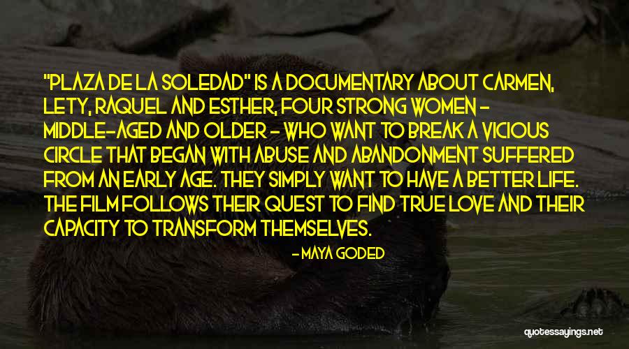 Life And Circles Quotes By Maya Goded Life And Circles Quotes By Maya Goded