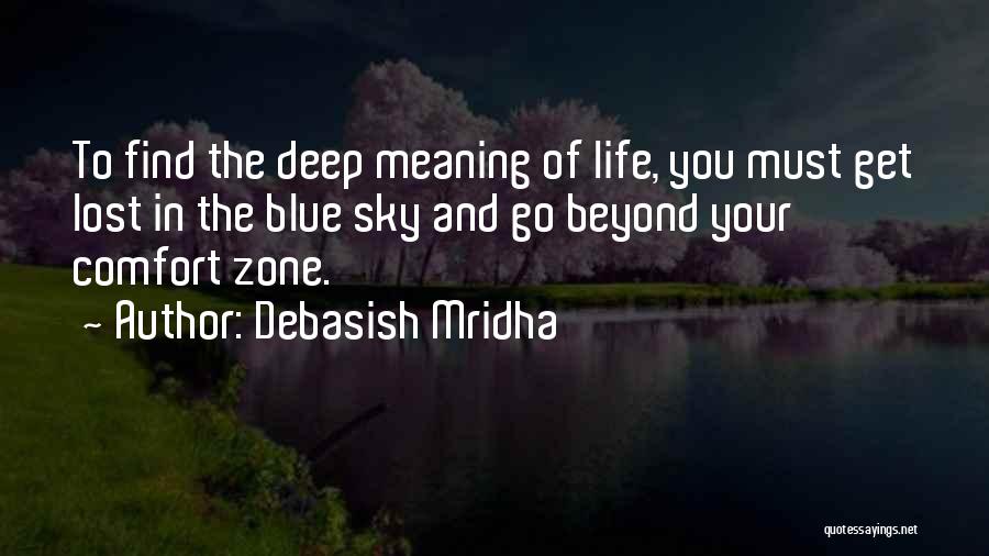 Life And Comfort Zone Quotes By Debasish Mridha