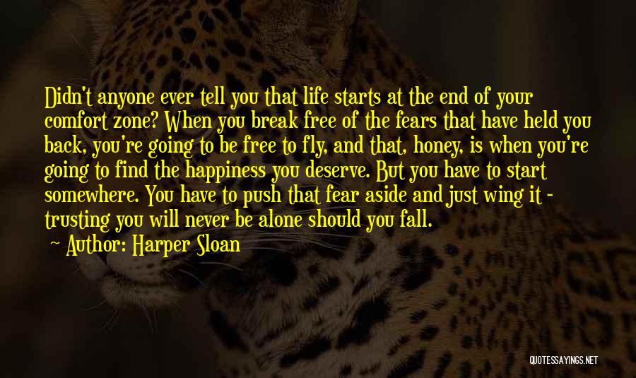 Life And Comfort Zone Quotes By Harper Sloan