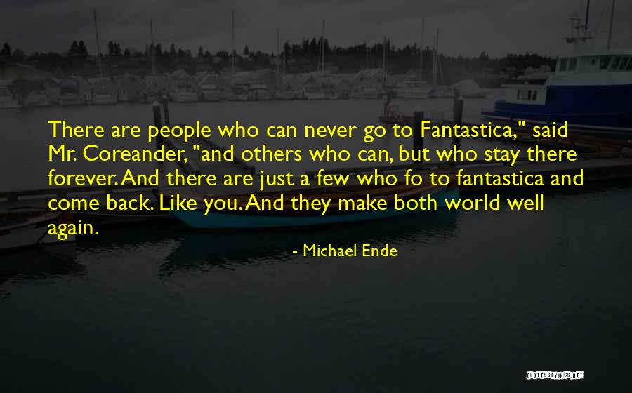 Life And Creativity Quotes By Michael Ende Life And Creativity Quotes By Michael Ende
