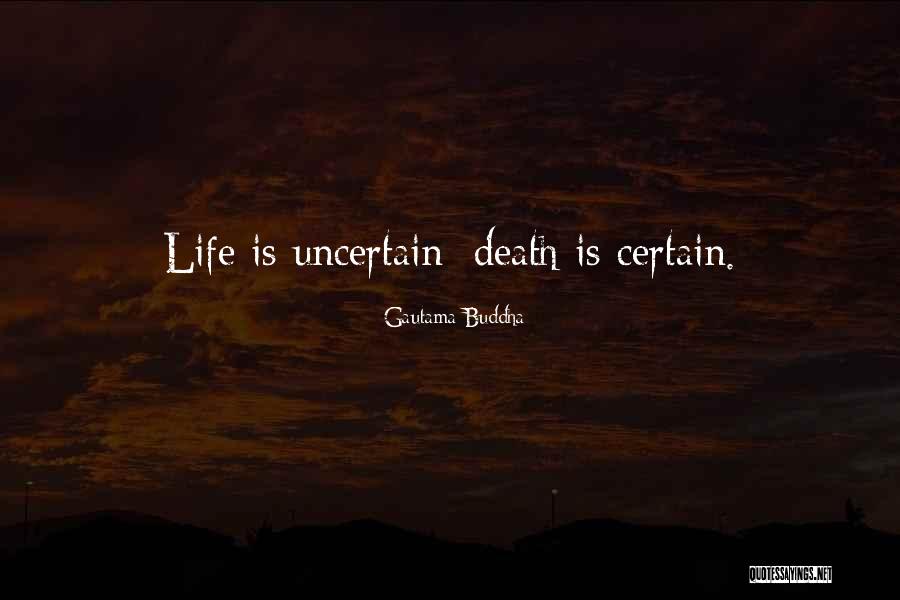 Life And Death Buddha Quotes By Gautama Buddha Life And Death Buddha Quotes By Gautama Buddha