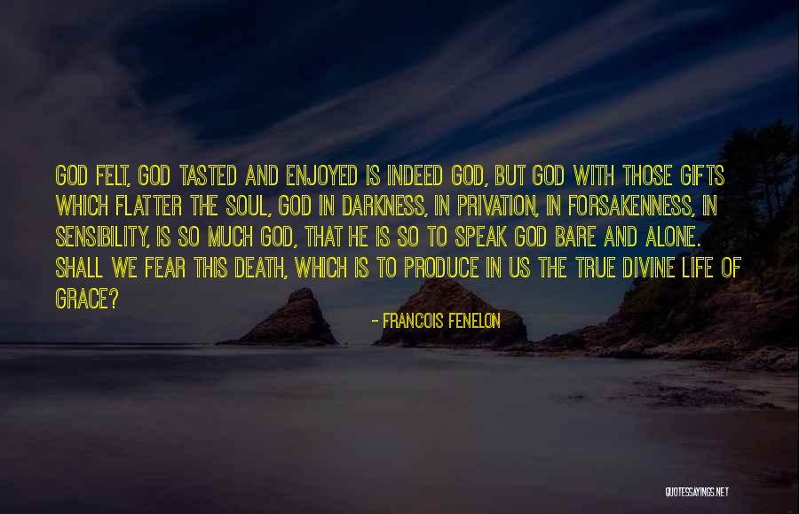 Life And Death Christian Quotes By Francois Fenelon Life And Death Christian Quotes By Francois Fenelon