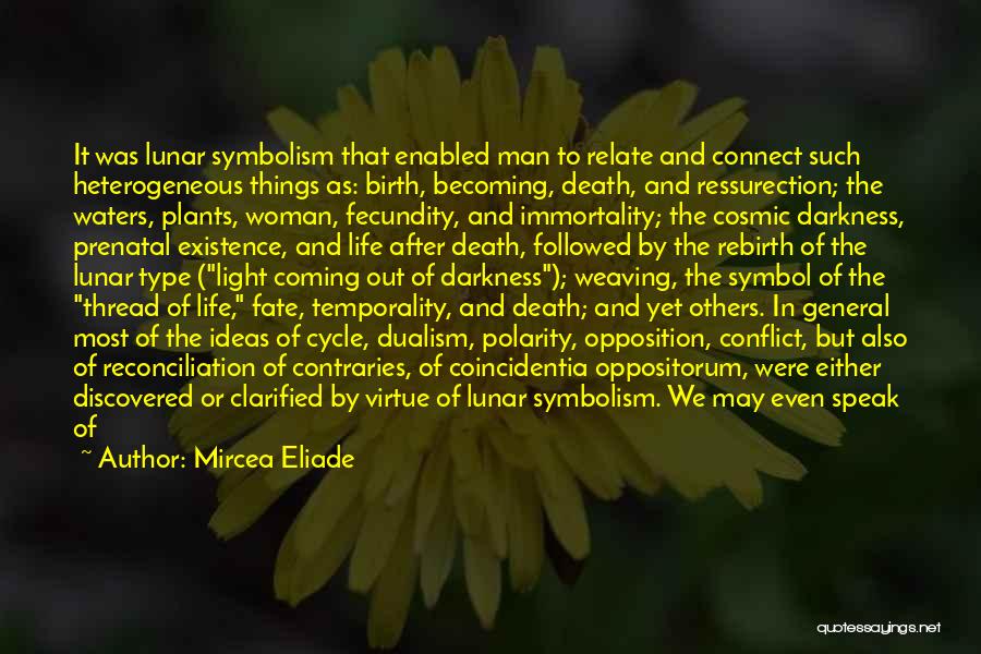 Life And Death Cycle Quotes By Mircea Eliade