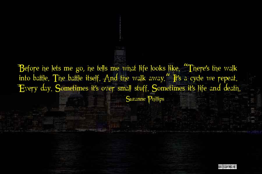 Life And Death Cycle Quotes By Suzanne Phillips Life And Death Cycle Quotes By Suzanne Phillips