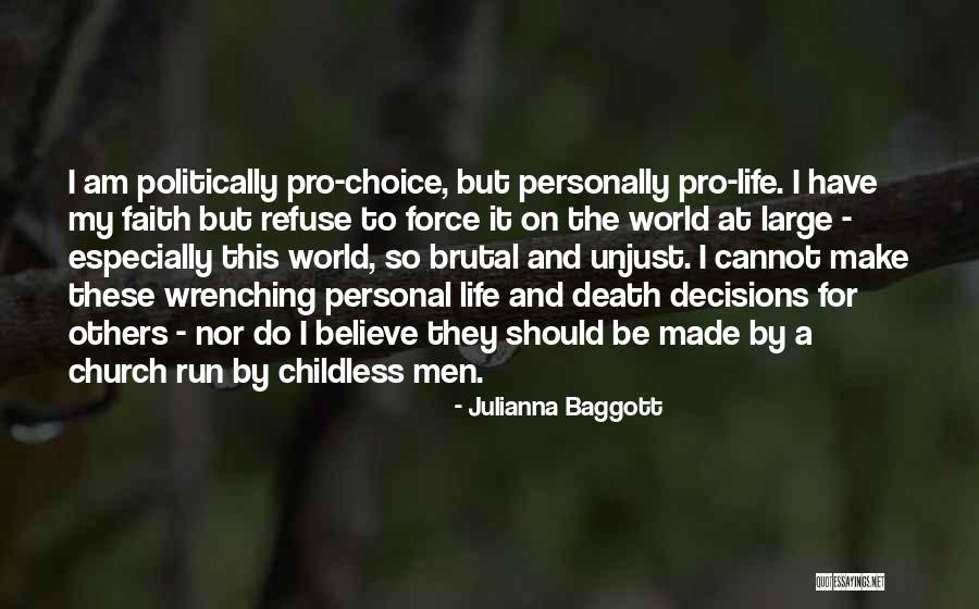Life And Death Decisions Quotes By Julianna Baggott Life And Death Decisions Quotes By Julianna Baggott