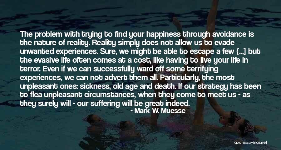 Life And Death Experiences Quotes By Mark W. Muesse